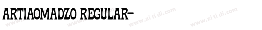 ARTIAOMADZ0 Regular字体转换 ARTIAOMADZ0 Regular字体转换